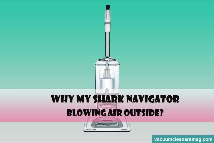 shark navigator blowing air outside