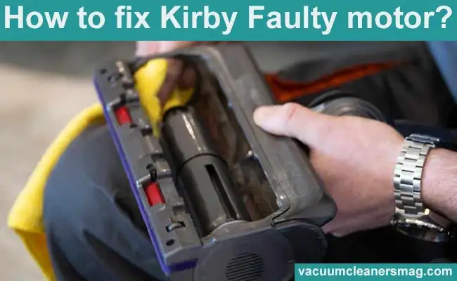 How to fix Kirby Faulty motor?