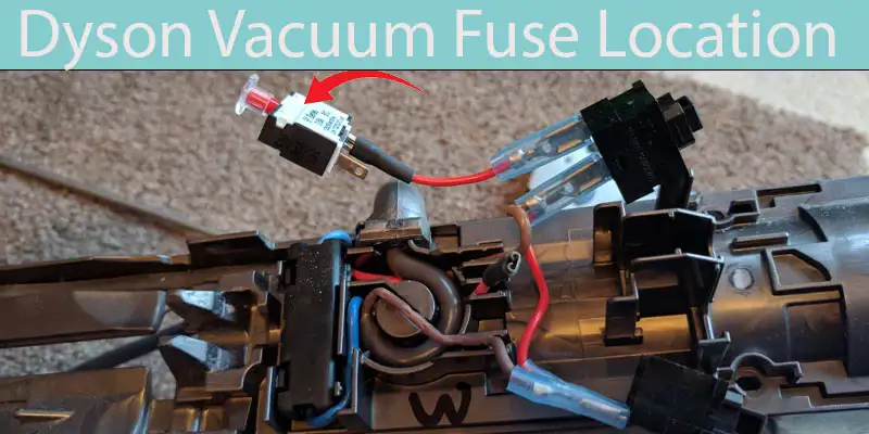 Dyson Vacuum Fuse Location
