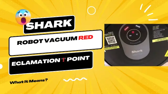 Shark Robot Vacuum Red Exclamation Point