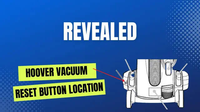 Hoover Vacuum Reset Button